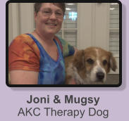 Joni & Mugsy AKC Therapy Dog