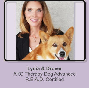 Lydia & DroverAKC Therapy Dog Advanced R.E.A.D. Certified